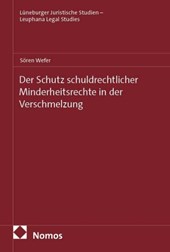 Der Schutz schuldrechtlicher Minderheitsrechte in der Verschmelzung