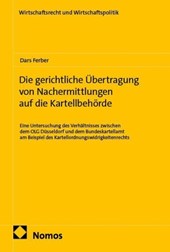 Die gerichtliche Übertragung von Nachermittlungen auf die Kartellbehörde