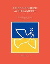 Frieden durch Achtsamkeit
