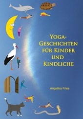 Yoga-Geschichten für Kinder und Kindliche