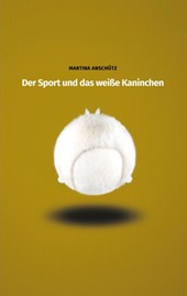 Der Sport und das weiße Kaninchen