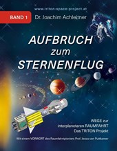 Aufbruch zum Sternenflug, Band 1
