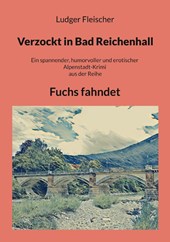 Verzockt in Bad Reichenhall