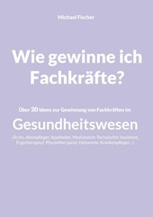 Wie gewinne ich Fachkräfte?