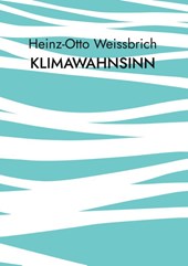 Klimawahnsinn