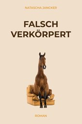 Falsch verkörpert