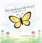 Das Geheimnis der Wand in der KIasse 1b
