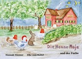 Die Henne Maja und der Fuchs