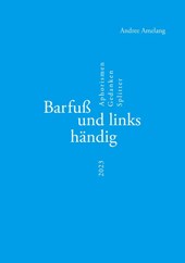 Barfuß und linkshändig
