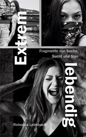 Extrem lebendig