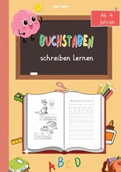 Buchstaben schreiben lernen - Spielerisch zum Schreiberfolg!