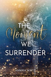 The Moment we Surrender