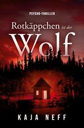 Rotkäppchen ist der Wolf