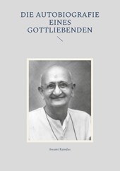 Die Autobiografie eines Gottliebenden