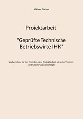 Projektarbeit Technische Betriebswirte