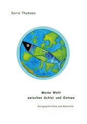 Meine Welt zwischen Schlei und Ostsee