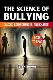 The Science of Bullying