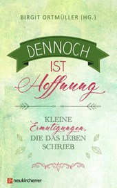Dennoch ist Hoffnung