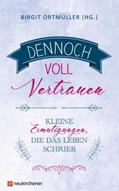 Dennoch voll Vertrauen