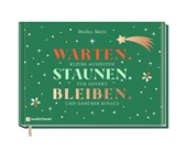 Warten. Staunen. Bleiben.