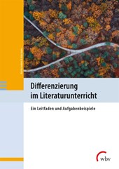 Differenzierung im Literaturunterricht