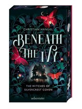 Beneath the Ivy - The Witches of Silvercrest Coven