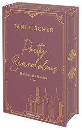 Pretty Scandalous - Heißer als Rache