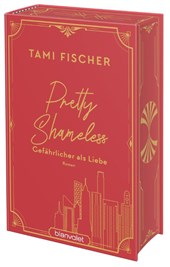 Pretty Shameless - Gefährlicher als Liebe