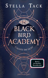 Black Bird Academy - Fürchte das Licht