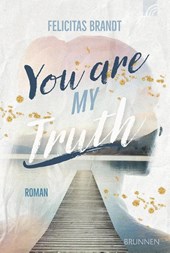 You Are My TRUTH