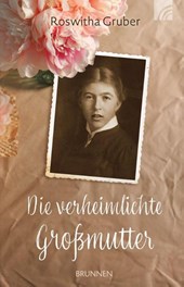 Die verheimlichte Großmutter