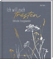 Ich will euch trösten