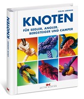 Knoten für Segler, Angler, Bergsteiger und Camper