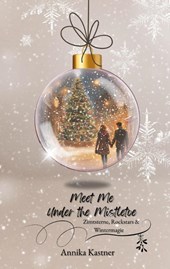 Meet me under the Mistletoe