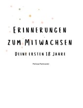 Erinnerungen zum Mitwachsen