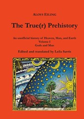 The True(r) Prehistory