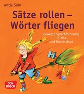 Sätze rollen - Wörter fliegen