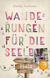 Pfalz. Wanderungen für die Seele