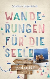 Bodensee. Wanderungen für die Seele