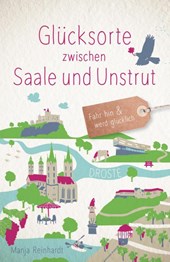 Glücksorte zwischen Saale und Unstrut