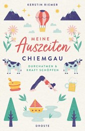 Meine Auszeiten - Chiemgau
