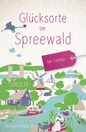 Glücksorte im Spreewald