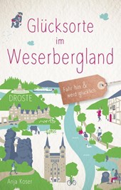 Glücksorte im Weserbergland