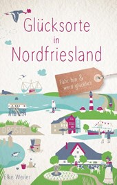 Glücksorte in Nordfriesland