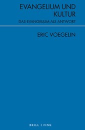 Voegelin, E: Evangelium und Kultur