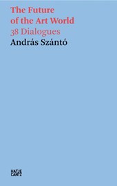 Andras Szanto: The Future of the Art World