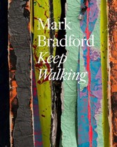 Mark Bradford: Keep Walking