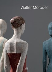 Walter Moroder. Figures of Presence and Absence