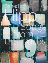 Benedikt Hipp. Songs from the Orbs