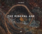 Tom Hegen. The Mineral Age